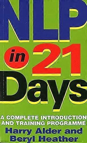 NLP In 21 Days A complete introduction and training programme