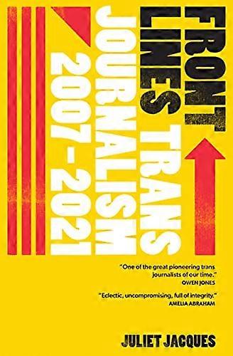 Front Lines Trans Journalism 2007 2020