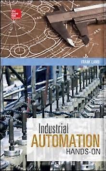Industrial Automation Hands On by Frank Lamb Hardback Book
