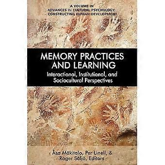 Pratiche di memoria e apprendimento: prospettive interattive, istituzionali e socioculturali