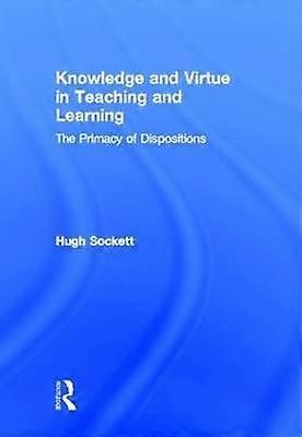 Knowledge and Virtue in Teaching and Learning