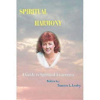 Spiritual Harmonya Guide To Spiritual Awareness - Tamara L. Lesley - Paperback - en Book