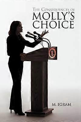 The Consequences of Molly's Choice