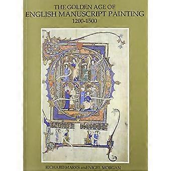 Golden Age of English Manuscript Painting 1200 1500
