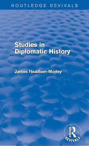 Studies in Diplomatic History