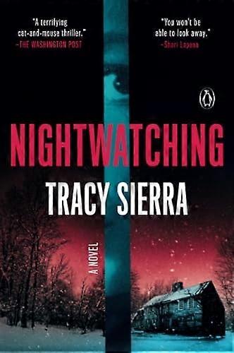 Nightwatching : a Novel