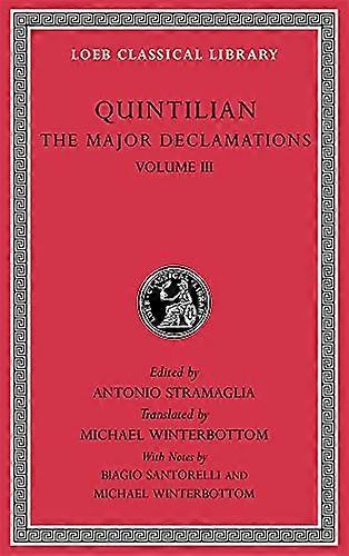 The Major Declamations, Volume III (Loeb Classical Library)