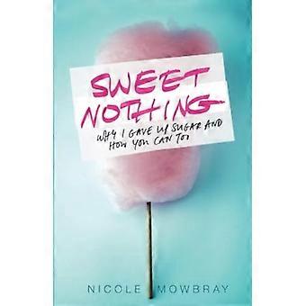 Sweet Nothing