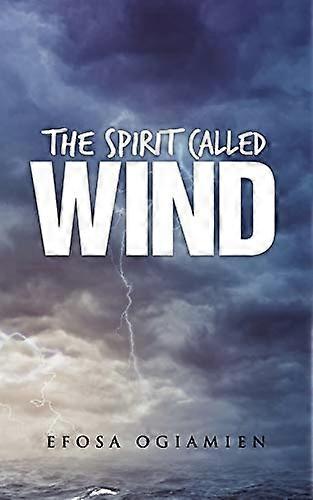 The Spirit Called Wind