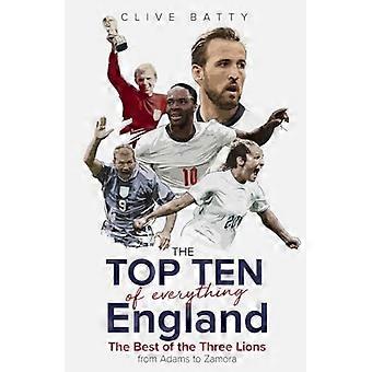 Top Ten de tout l’Angleterre : le meilleur des Three Lions d’Adams à Zamora