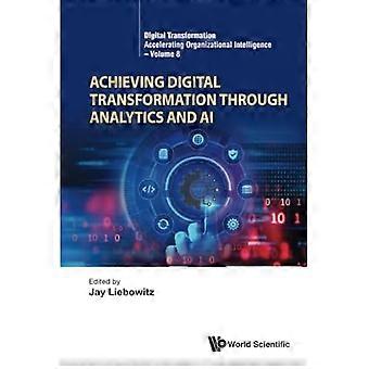 Digitale Transformation erreichen durch: Digitale Transformation durch Analytik und KI