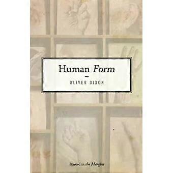 Human Form - Oliver Dixon
