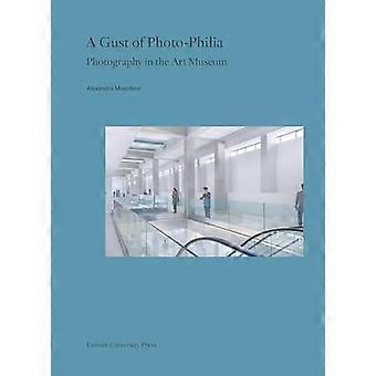 A Gust of Photo Philia Photography in the Art Museum