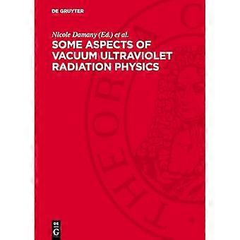 Einige Aspekte der Vakuum-Ultraviolett-Strahlungsphysik