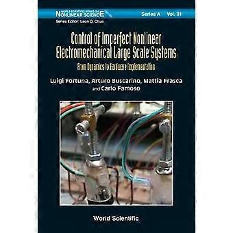 Control Of Imperfect Nonlinear Electromechanical Large Scale - FORTUNA LUIGI - Hardcover - en Book
