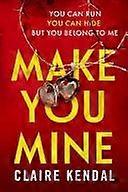 Make you mine