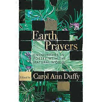 Earth Prayers Encounters in Poetry with the Natural World