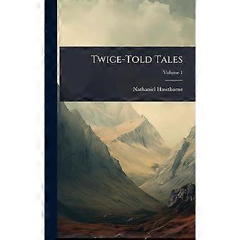 Twice-told tales