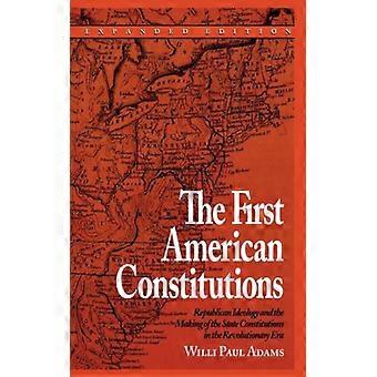Primeiras Constituições Americanas, Ideologia Republicana e a Formação do Estado - Willi Paul Adams - Brochura - Livro em Inglês - História