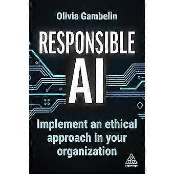 Responsible AI Implement an Ethical Approach in your Organization