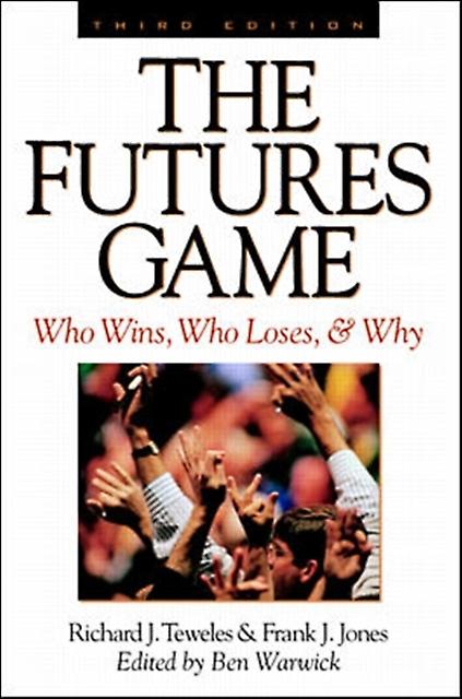 The Futures Game Who Wins Who Loses Amp Why by Jones & Frank  Hardback Book