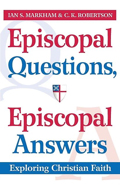 Episcopal Questions Episcopal Answers by C.K. Robertson Paperback Book