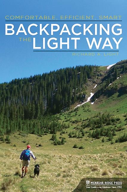 Backpacking The Light Way by Richard A. Light Paperback Book