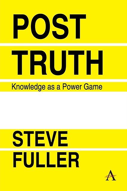 Posttruth by Steve Fuller Paperback Book