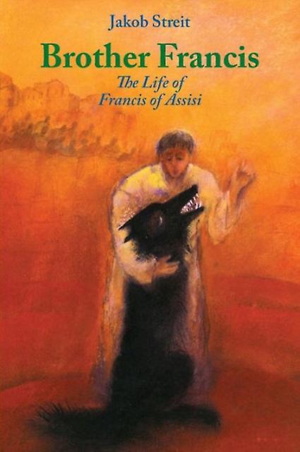Brother Francis by Jakob Streit Paperback