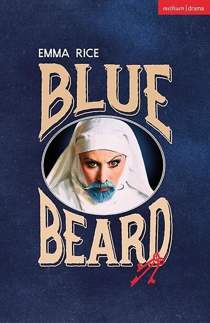 Blue Beard - Modern Plays - Emma - Plays, playscripts - Bloomsbury Publishing PLC - Paperback