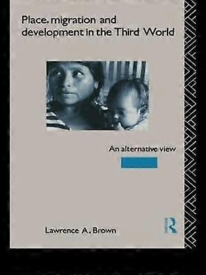 Place Migration and Development in the Third World