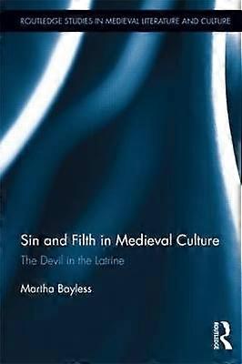 Sin and Filth in Medieval Culture