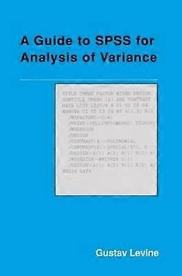 A Guide to SPSS for Analysis of Variance