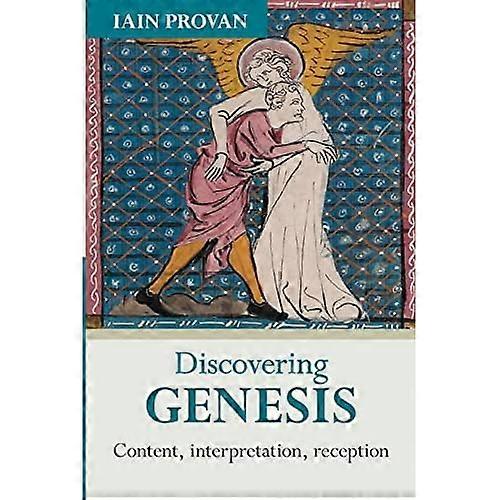 Discovering Genesis: Content, Interpretation, Reception