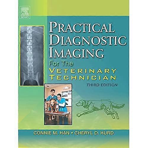 Practical Diagnostic Imaging For the Veterinary Technician