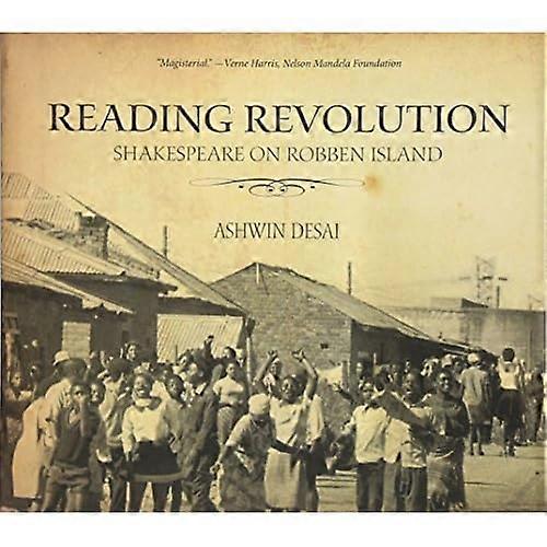 Reading Revolution : Shakespeare on Robben Island