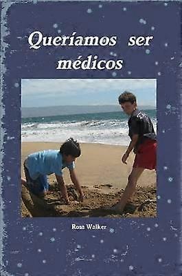 Queriamos Ser Medicos