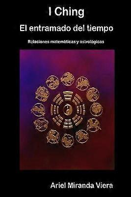I Ching El Entramado del Tiempo