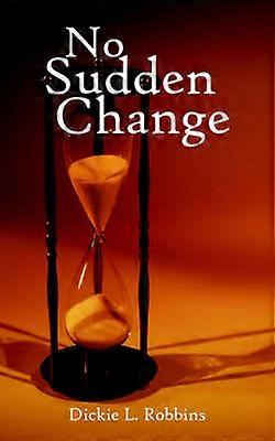 No Sudden Change