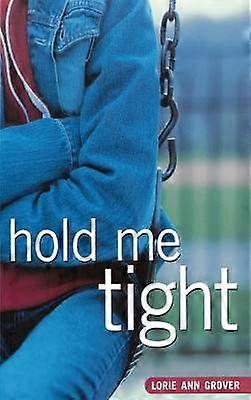 Hold Me Tight