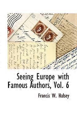 Seeing Europe with Famous Authors Vol 6