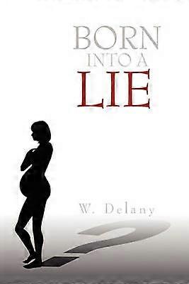 Born Into a Lie