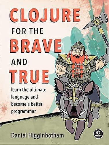 Clojure For The Brave And True