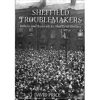 Sheffield Troublemakers - David Price - Paperback - en Book