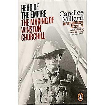 Held des Reiches: die Herstellung von Winston Churchill (Taschenbuch)