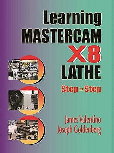 Learning Mastercam X8 Lathe Step by Step