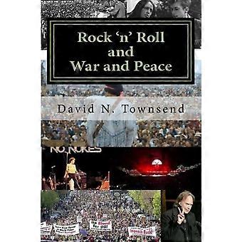 Rock 'n' Roll e Guerra e Pace