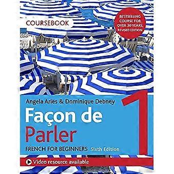 Facon de Parler 1 French Beginner's course 6th edition: Coursebook