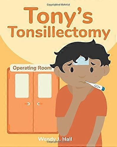Tony's Tonsillectomy
