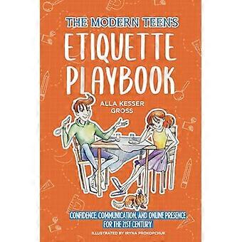 Den moderne tenåringens etikettebok: Selvtillit, kommunikasjon og online tilstedeværelse for det 21.
